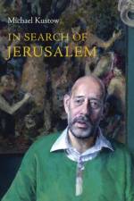 In Search of Jerusalem af Michael Kustow