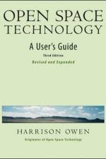 Open Space Technology. A User's Guide. af Harrison Owen