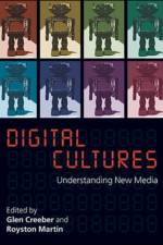 Digital Culture: Understanding New Media af Glen Creeber
