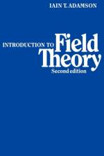 Introduction to Field Theory af Iain T. Adamson