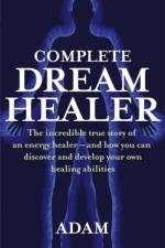 Complete Dreamhealer af Adam