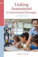 Linking Assessment to Instructional Strategies af Cathleen Spinelli