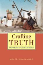 Crafting Truth af Bruce Ballenger