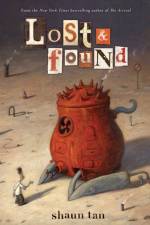 Lost & Found: Three by Shaun Tan af Shaun Tan