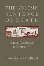 The Solemn Sentence of Death af Lawrence B. Goodheart
