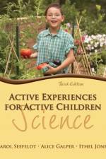 Active Experiences for Active Children af Carol Seefeldt