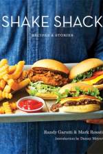 Shake Shack: Recipes and Stories af Randy Garutti