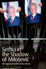 Serbia in the Shadow of Milosevic af Janine N. Clark
