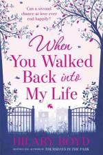 When You Walked Back into My Life af Hilary Boyd