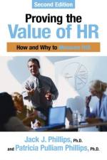 Proving the Value of Hr af Jack J. Phillips