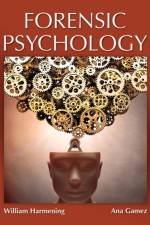 Forensic Psychology af William Harmening