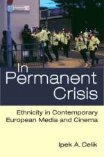 In Permanent Crisis af Dr. Ipek A. Celik