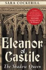 Eleanor of Castile af Sara Cockerill
