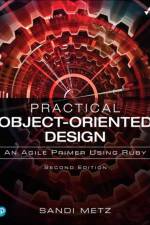 Practical Object-Oriented Design af Sandi Metz