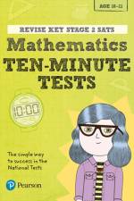 Pearson REVISE Key Stage 2 SATs Maths 10-Minute Tests for the 2025 and 2026 exams af Giles Clare