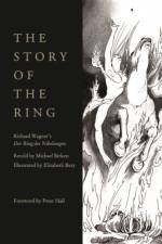 Story of the Ring af Richard Wagner