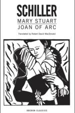 Mary Stuart/Joan of Arc af Friedrich Schiller