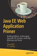 Java EE Web Application Primer af A.J. Henley
