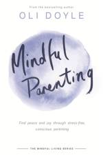 Mindful Parenting af Oli Doyle
