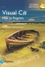 Visual C# How to Program, Global Edition af Harvey Deitel