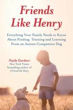 Friends like Henry af Nuala Gardner