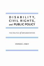 Disability, Civil Rights, and Public Policy af Stephen L. Percy