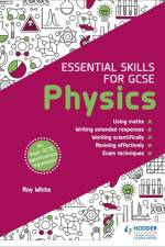 Essential Skills for GCSE Physics