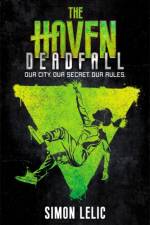 The Haven: Deadfall af Simon Lelic