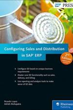 Configuring Sales and Distribution in SAP ERP af Ricardo Lopez