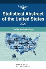 ProQuest Statistical Abstract of the United States 2021 af ProQuest
