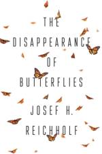 The Disappearance of Butterflies af Josef H. Reichholf