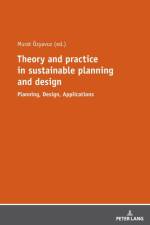 Theory and practice in sustainable planning and design