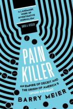 Pain Killer af Barry Meier