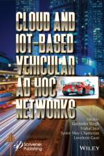 Cloud and IoT-Based Vehicular Ad Hoc Networks af G Singh