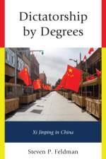 Dictatorship by Degrees af Steven P. Feldman