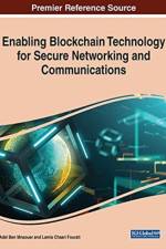 Enabling Blockchain Technology for Secure Networking and Communications