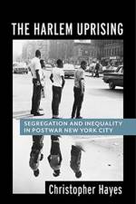 The Harlem Uprising af Christopher Hayes