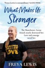 What Makes Us Stronger af Freya Lewis