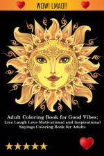 Adult Coloring Book for Good Vibes af Adult Coloring Books
