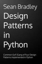 Design Patterns in Python af Sean Bradley