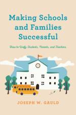 Making Schools and Families Successful af Joseph W. Gauld
