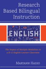 Research Based Bilingual Instruction af Maryann Hasso