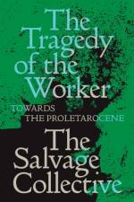 The Tragedy of the Worker af Jamie Allinson