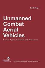 Unmanned Combat Aerial Vehicles af Dan Gettinger