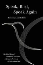 Speak, Bird, Speak Again af Ibrahim Muhawi