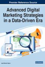 Advanced Digital Marketing Strategies in a Data-Driven Era
