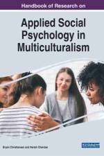 Handbook of Research on Applied Social Psychology in Multiculturalism