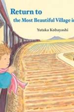 Return to the Most Beautiful Village in the World af Yutaka Kobayashi