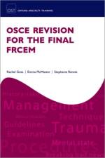 OSCE Revision for the Final FRCEM af Rachel (Emergency Medicine Physician Goss