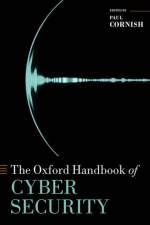 The Oxford Handbook of Cyber Security